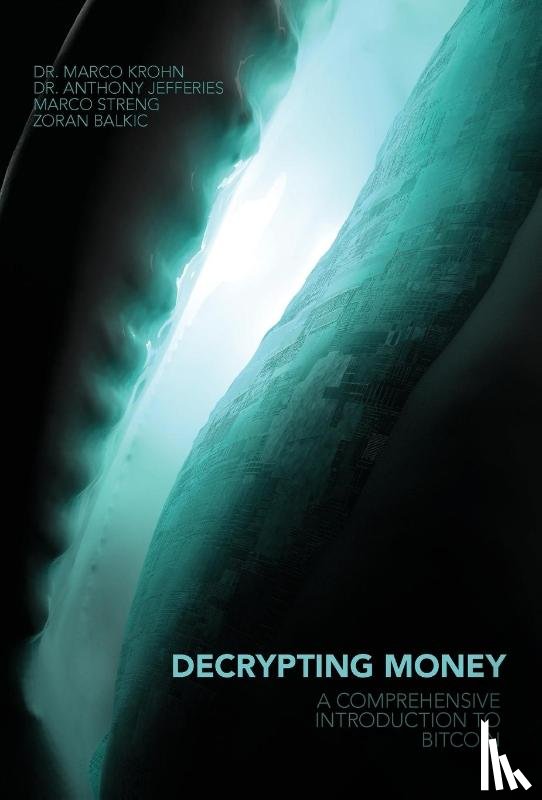 Jefferies, Anthony, Krohn, Marco - Jefferies, A: Decrypting Money