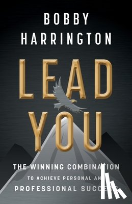Harrington, Bobby - Lead You