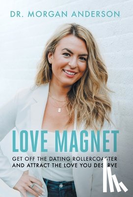 Anderson, Morgan - Anderson, M: Love Magnet