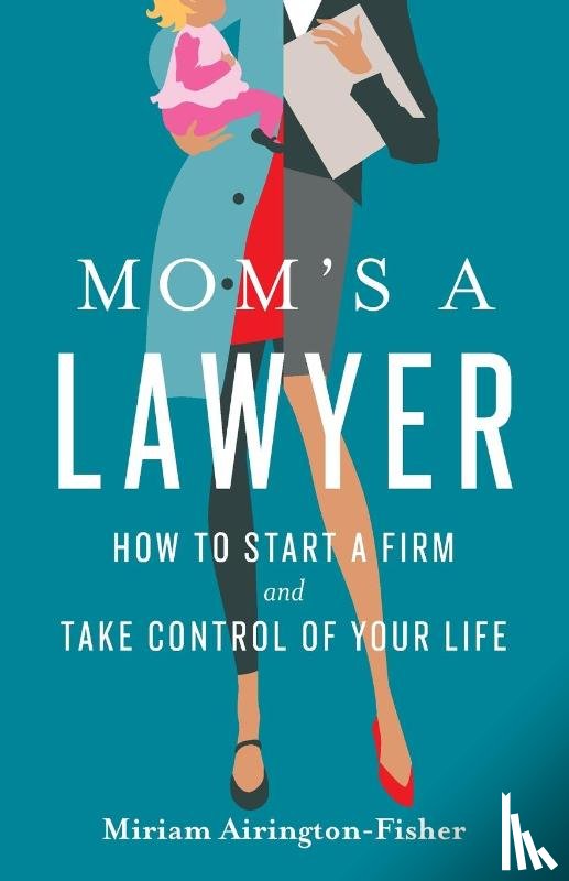 Airington-Fisher, Miriam - Mom's a Lawyer