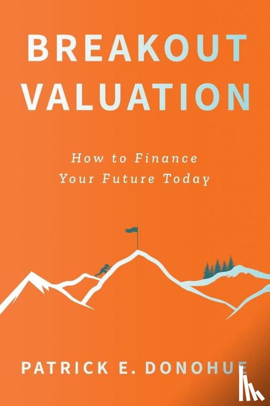 Donohue, Patrick E. - Breakout Valuation