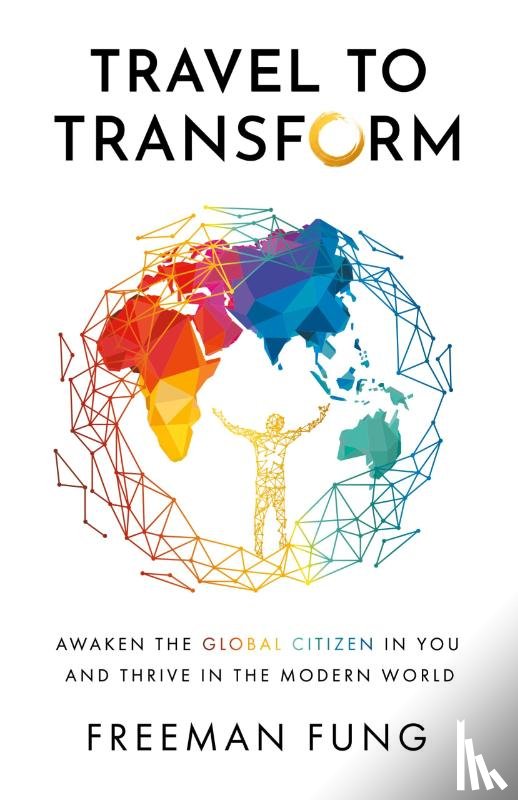 Fung, Freeman - Travel to Transform