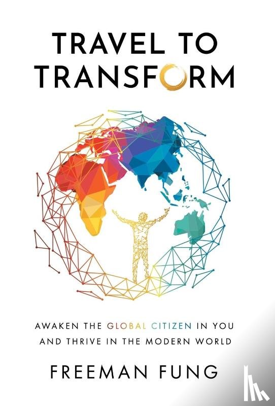 Fung, Freeman - Travel to Transform