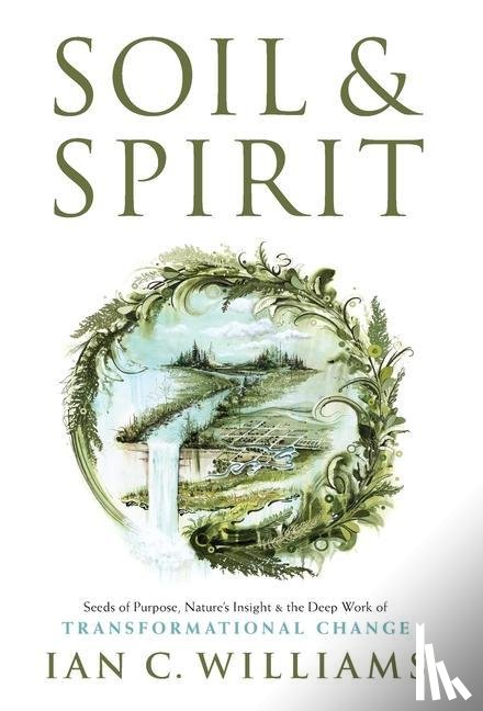 Williams, Ian C. - Williams, I: Soil & Spirit
