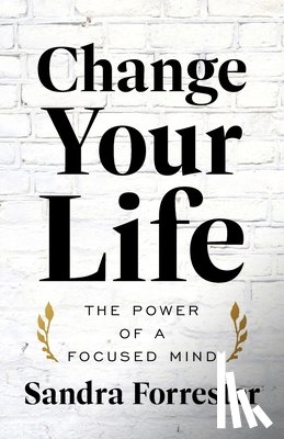 Forrester, Sandra - Change Your Life