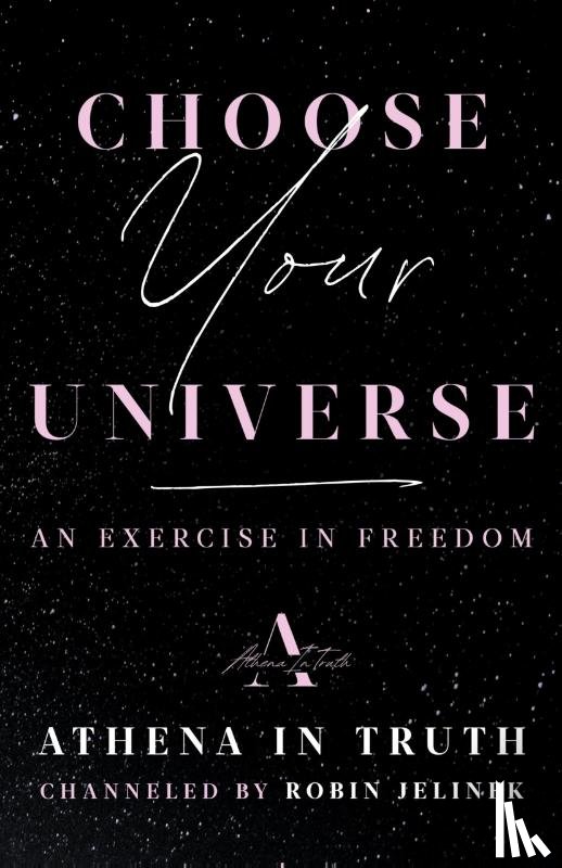 Jelinek, Robin - Choose Your Universe