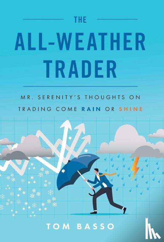 Basso, Tom - ALL WEATHER TRADER