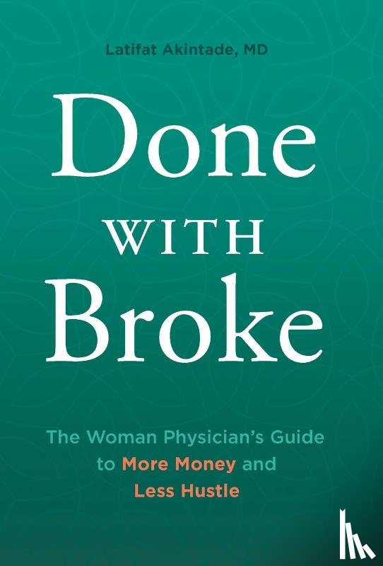 Akintade, Latifat - Akintade, L: Done With Broke