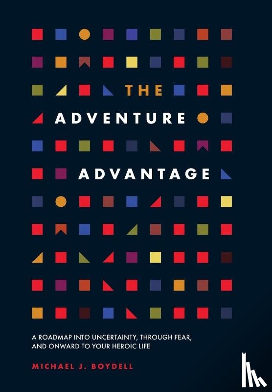 Boydell, Michael J - The Adventure Advantage