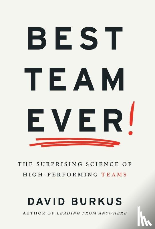 Burkus, David - Best Team Ever