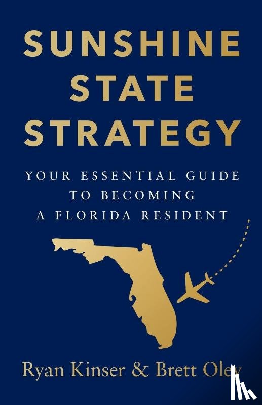 Kinser, Ryan, Oley, Brett - Sunshine State Strategy