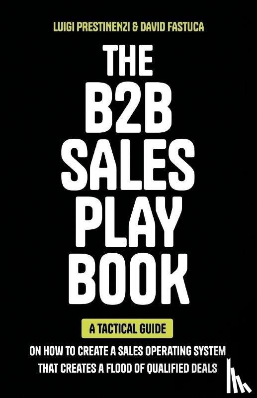 Prestinenzi, Luigi, Fastuca, David - The B2B Sales Playbook