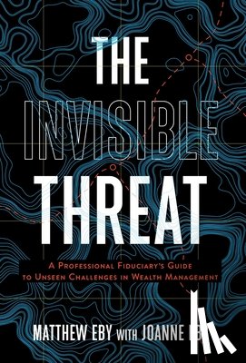 Eby, Matthew, Eby, Joanne - Eby, M: Invisible Threat