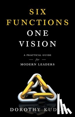 Kudla, Dorothy - Six Functions, One Vision