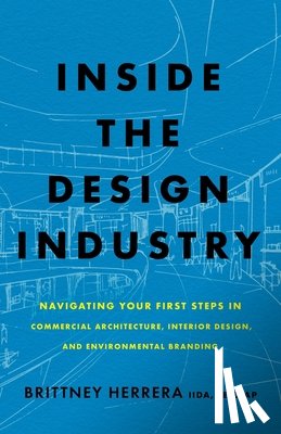 Herrera, Brittney - Inside the Design Industry