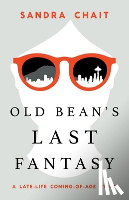 Chait, Sandra - Chait, S: Old Bean's Last Fantasy