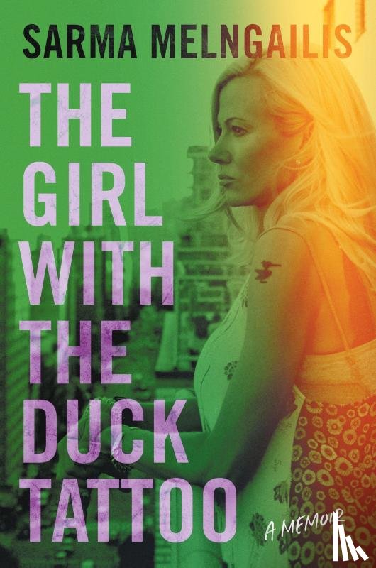 Melngailis, Sarma - The Girl with the Duck Tattoo