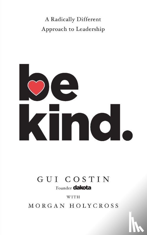 Costin, Gui, Holycross, Morgan - Be Kind
