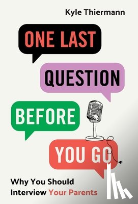 Thiermann, Kyle - One Last Question Before You Go