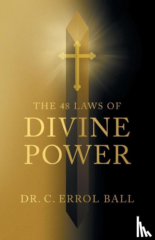 Ball, C. Errol - The 48 Laws of Divine Power
