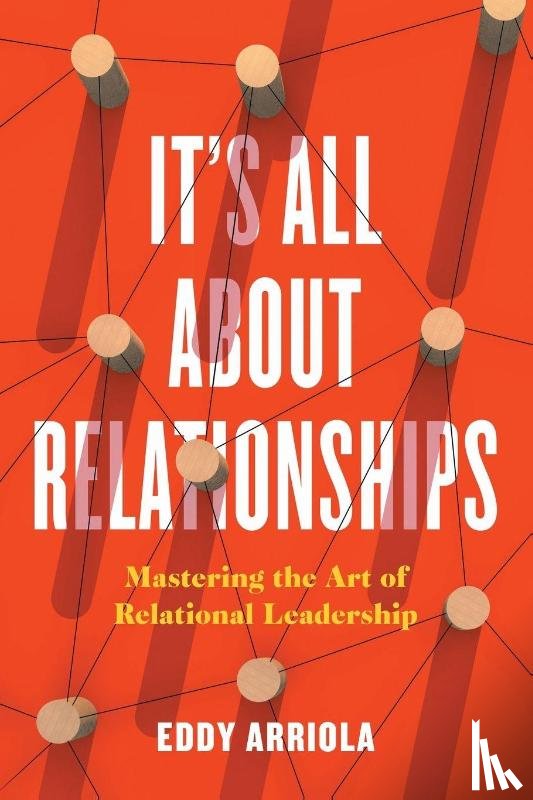 Arriola, Eddy - It's All About Relationships