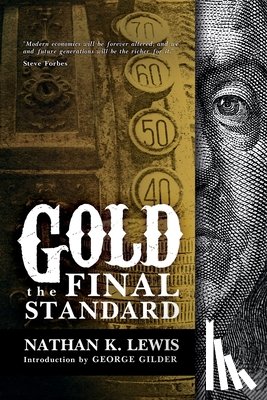 Gilder, George - Gold: the Final Standard