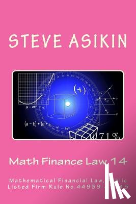 Asikin, Steve - Math Finance Law 14: Mathematical Financial Law, Public Listed Firm Rule No.44939-47745