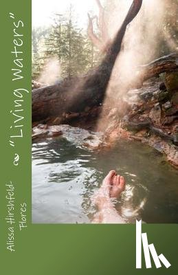 Hirshfeld-Flores, Alissa - Living Waters