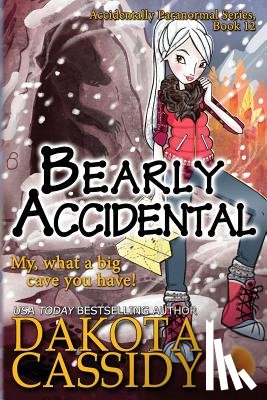 Cassidy, Dakota - Bearly Accidental