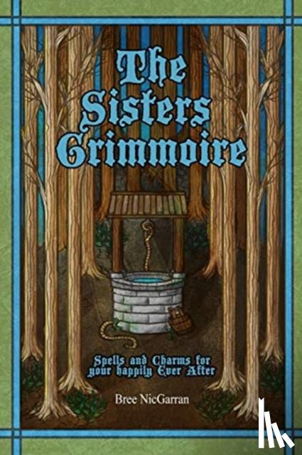 Nicgarran, Bree - The Sisters Grimmoire