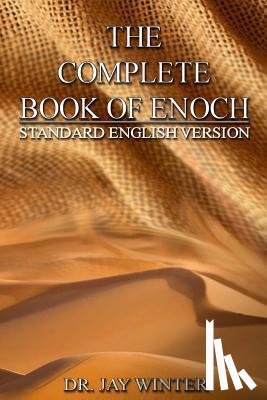 Winter, Jay - The Complete Book of Enoch: Standard English Version