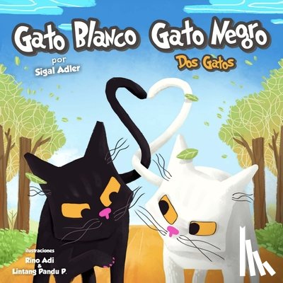 Adler, Sigal - Gato Blanco Gato Negro: Bedtime story