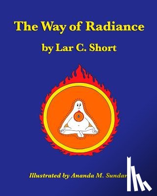 Sundari, Ananda M. - The Way of Radiance