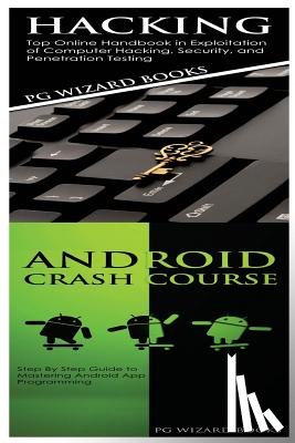 Pg Wizard Books - Hacking + Android Crash Course