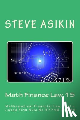 Asikin, Steve - Math Finance Law 15: Mathematical Financial Law, Public Listed Firm Rule No.47746-50465