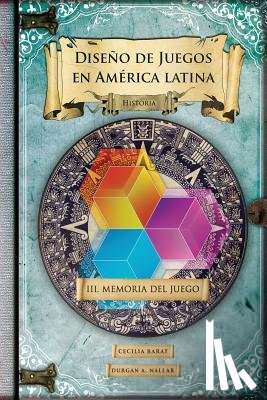 Barat, Cecilia - Memoria del juego: Historia