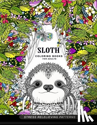 Adult Coloring Book - Sloth coloring book for adults: (Animal Coloring Books for Adults)