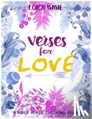 Coloring Books, Inspirational - Color BiBle: Verse for Love: A Bible Verse Coloring Book
