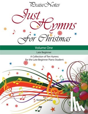 Snow, Kurt Alan, Snow, Kimberly Rene - Just Hymns for Christmas (Volume 1)
