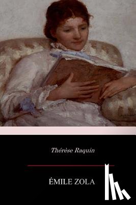 Zola, Emile - Thérèse Raquin