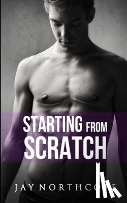 Northcote, Jay - Starting from Scratch