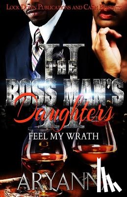Aryanna - The Boss Man's Daughters 2: Feel My Wrath