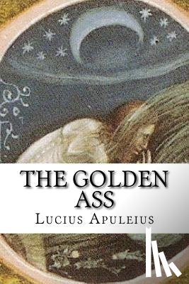 Apuleius, Lucius - The Golden Ass