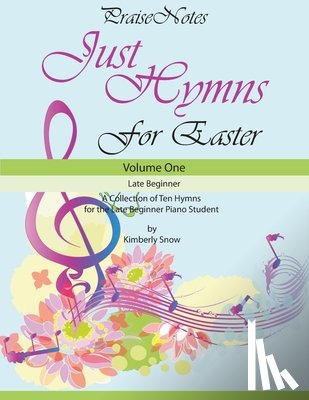 Snow, Kurt, Snow, Kimberly Rene - Just Hymns for Easter