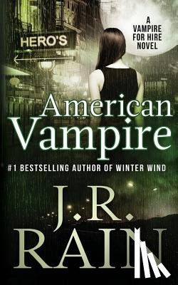 Rain, J R - American Vampire
