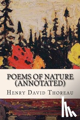 Thoreau, Henry David - Poems of Nature (annotated)