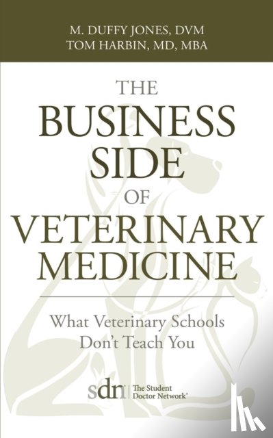 Jones, M Duffy, M D - The Business Side of Veterinary Medicine