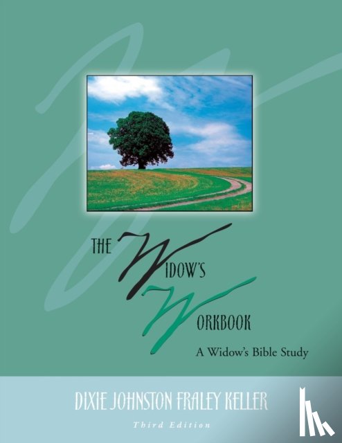 Keller, Dixie Johnston Fraley - The Widow's Workbook