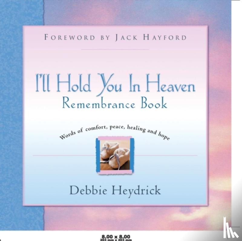 Heydrick, Debbie - I'll Hold You In Heaven Remembrance Book