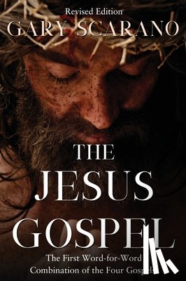 Scarano, Gary - The Jesus Gospel